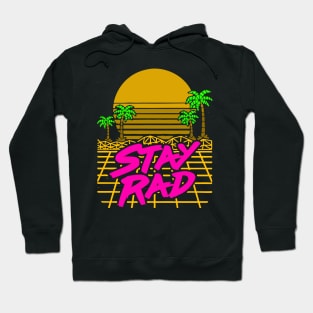 STAY RAD Hoodie